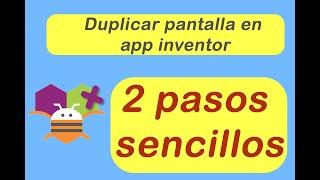 Como Duplicar o copiar pantalla app inventor En 2 pasos Sencillos #App #Inventor