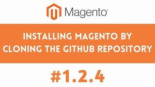1.2.4 Installing Magento by cloning the github repository | Installing Magento
