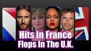 Hits In France, Flops In The U.K.