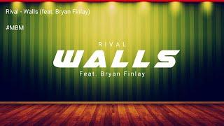 Rival - Walls (ft. Bryan Finlay) | Lyrics Video | NCS