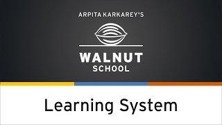 Walnut School - Learning System