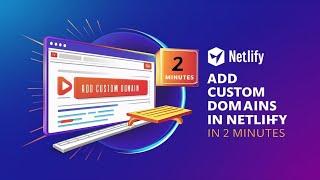 How to Add Custom Domain in Netlify in 2 Minutes