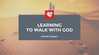 Adrian Rogers: Learning to Walk with God (2386)