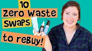 The 10 BEST Zero Waste Swaps to Repurchase! // Sustainable Swaps I Tried & Will ALWAYS Rebuy!