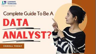 Complete Guide To be a Data Analyst | How Learnomate Can help You