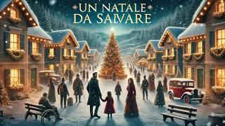 Un natale da salvare | HD | Film di Natale | Film Completo in Italiano