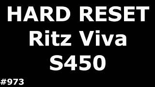 Resetting the Ritz Viva S450 (Hard Reset Ritz Viva S450)