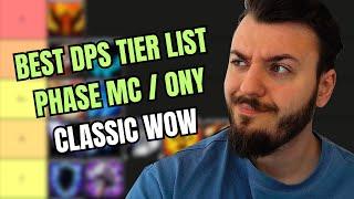 BEST DPS TIER LIST CLASSIC WOW ( MC / ONY Phase )