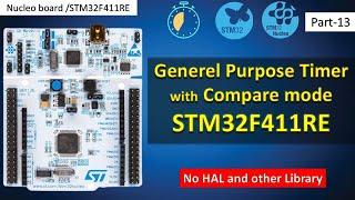 13 General Purpose Timer with Compare mode with STM32F4 Nucleo Board