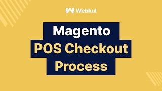 Magento Point Of Sale Checkout Process