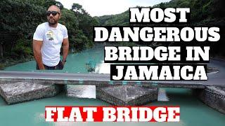 Flat Bridge - THE MOST DANGEROUS BRIDGE IN JAMAICA