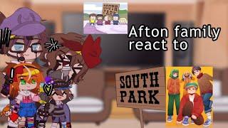 ||||Afton family react to South Park||||