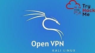 How to connect to Tryhackme labs with OPEN VPN (Kali Linux Machine)