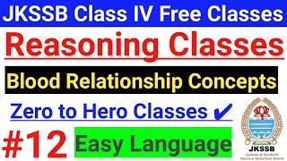 #12 Blood Relation ~ JKSSB  Class IV Vacancy Free Classes || JKSSB Reasoning || Basic Concepts