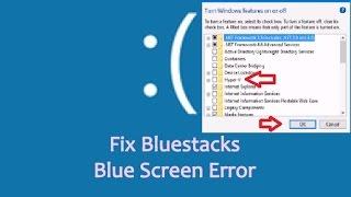 How to Fix Bluestacks Blue Screen Error in Windows 10