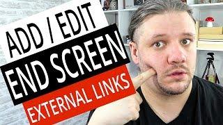 How To Add End Screen on YouTube Videos - External Links Tutorial