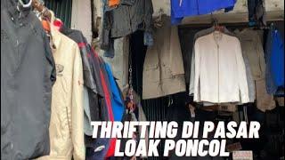 Berburu Pakaian Branded Murah di Pasar Loak Poncol Jakarta Pusat #thrift