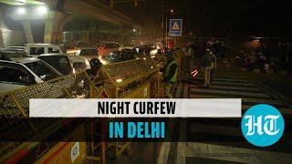 Night curfew imposed in Delhi till April 30 | All you need to know