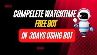 Youtube Watchtime Trick||Complete Watchtime in 3Days||watchtime