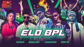 Elo BPL | Muza X Sanjoy ft. AvoidRafa and Hannan | BPL 2025 Anthem | Bangla TV