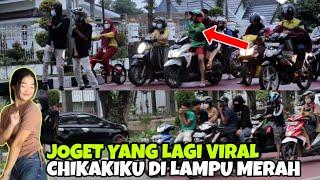 KOCAK..‼️JOGET TIKTOK CHIKAKU YANG LAGI VIRAL DI LAMPU MERAH