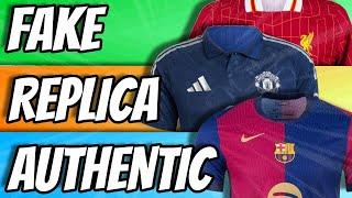 FAKE vs AUTHENTIC vs REPLICA Football Shirts - What's the DIFFERENCE? | + How to spot FAKE SELLERS