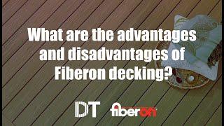 What are the advantages and disadvantages of Fiberon decking? Is it worth the price?