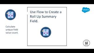 Use #Flow to Create a Roll-Up Summary Field | Calculate unique field value count #salesforceflow