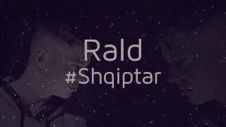 Rald - Shqiptar (Official Video Lyrics)