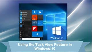 Windows 10 Task View Feature - App Switching Made Easy