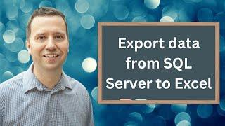 How to import data from Microsoft SQL Server into Microsoft Excel