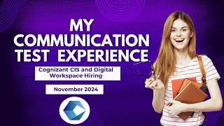 Cognizant CIS and Digital Workspace: My Experience with the Communication Round Explained! | Nov2024