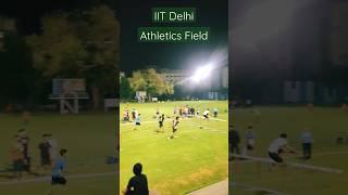 Athletics Field IIT Delhi #iit #shorts #viral #jee #motivation #iitdelhi