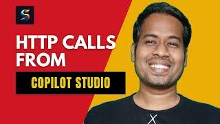 HTTP Calls in Copilot Studio - Call External Web API from Power Virtual Agent