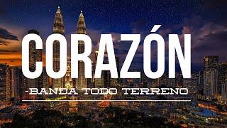 CORAZÓN - BANDA TODO TERRENO (letra)