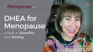 DHEA for Menopause: a look at benefits and dosing | Felice Gersh, MD