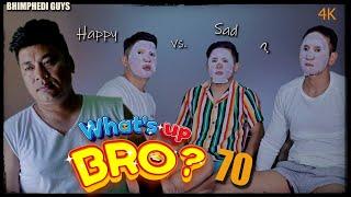 What’s Up Bro - 70 | Bhimphedi guys | Nepali Comedy Short Film 2024 | Family Drama | @BHIMPHEDIGUYS