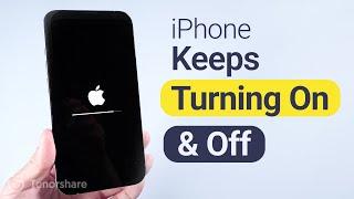 My iPhone keeps turning on and off? Here's The Reason and The Fix!