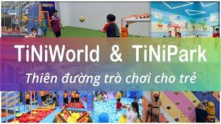 [KidZone] TiNiWorld & TiniPark @ AEON Mall TanPhu - Thiên đường vui chơi cho trẻ