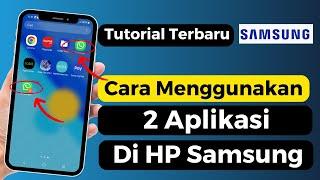 Cara Menggunakan Dua Aplikasi Di HP Samsung Tanpa Aplikasi Tambahan