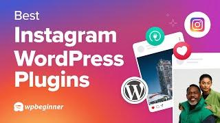 Best Instagram WordPress Plugins Compared 2024