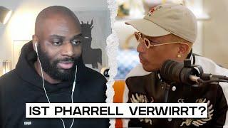 Pharrell wir müssen reden...