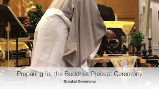 Preparing for the Acceptance of the Precept Ceremony