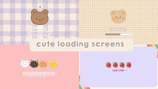 10+ cute loading screens | free to use