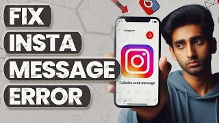 How to Fix Failed to Send Message on Instagram