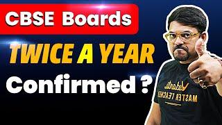 CBSE Boards Twice a Year Confirmed ??  | JEE 2025 | JEE 2026 |  Harsh Sir