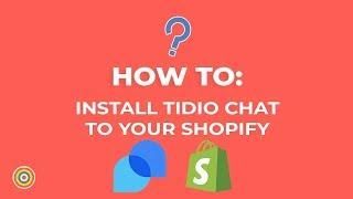 How To Install Tidio Chat on your Shopify Website  - E-commerce Tutorials