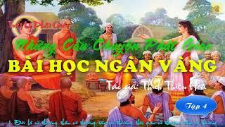 Bài Học Ngàn Vàng Tập 4 - Những Câu Chuyện Phật Giáo