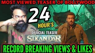 SIKANDAR TEASER RECORD BREAKING VIEWS & LIKES IN 24 HOURS | SALMAN KHAN