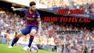 SOLVED PES 2020 lagging FIX  WORKING